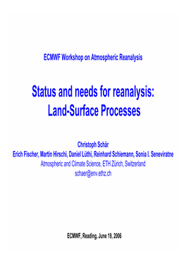 Status and Needs for Reanalysis: Land-Surface Processes