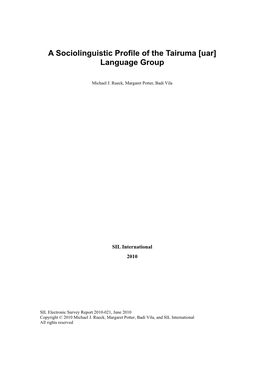 A Sociolinguistic Profile of the Tairuma [Uar] Language Group