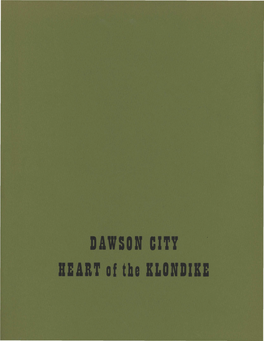 DAWSON CITY HEART of the KLONDIKE