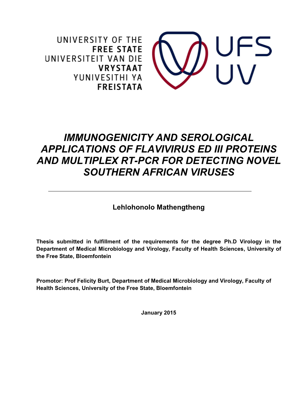 Immunogenicity and Serological Applications of Flavivirus Ed Iii Proteins and Multiplex Rt-Pcr for Detecting Novel Southern African Viruses