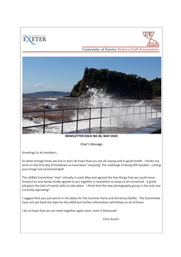 NEWSLETTER ISSUE NO 48, MAY 2020 Chair's Message Greetings to All Members, So What Strange Times We Live in and I Do Hope That