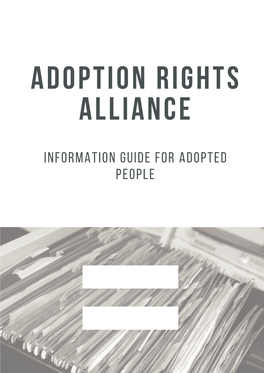 Information Guide for Adopted People INFORMATION GUIDE for NOVEMBER 2019 ADOPTED PEOPLE