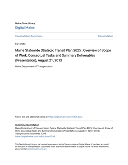 Maine Statewide Strategic Transit Plan 2025 : Overview of Scope of Work, Conceptual Tasks and Summary Deliverables (Presentation), August 21, 2013