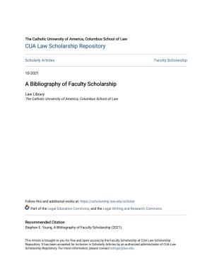 A Bibliography of Faculty Scholarship the Catholic University of America Columbus School Of