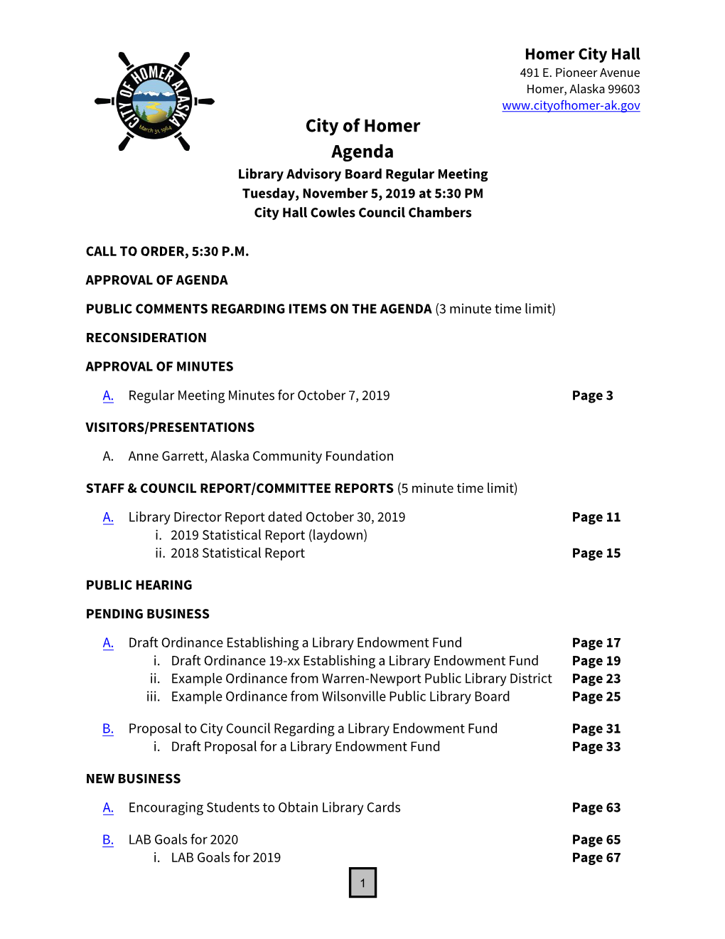 City of Homer Agenda Library Advisory Board Regular Meeting Tuesday, November 5, 2019 at 5:30 PM City Hall Cowles Council Chambers