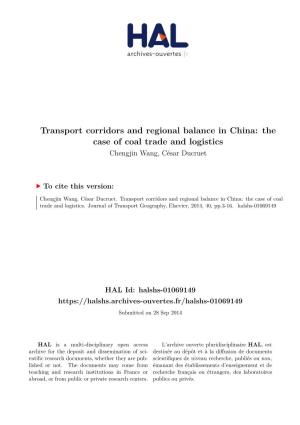 Transport Corridors and Regional Balance in China: the Case of Coal Trade and Logistics Chengjin Wang, César Ducruet