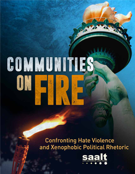 COMMUNITIES on FIRE Confronting Hate Violence and Xenophobic Political Rhetoric TABLE of CONTENTS