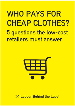WHO PAYS for CHEAP CLOTHES? 5 Questions the Low-Cost Retailers Must Answer