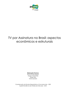 TV Por Assinatura No Brasil: Aspectos Econômicos E Estruturais