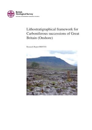 Lithostratigraphical Framework for Carboniferous Successions of Great Britain (Onshore)