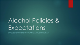 Alcohol Policies & Expectations