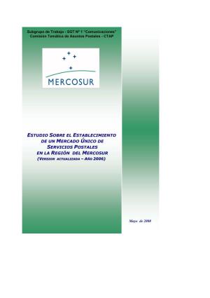 Estudio Sobre El Establecimiento De Un Mercado Único De Servicios Postales En La Región Del Mercosur ((Vveerrssiiioonn Aaccttuuaalliizzaaddaa –– Aaññoo 22000066))