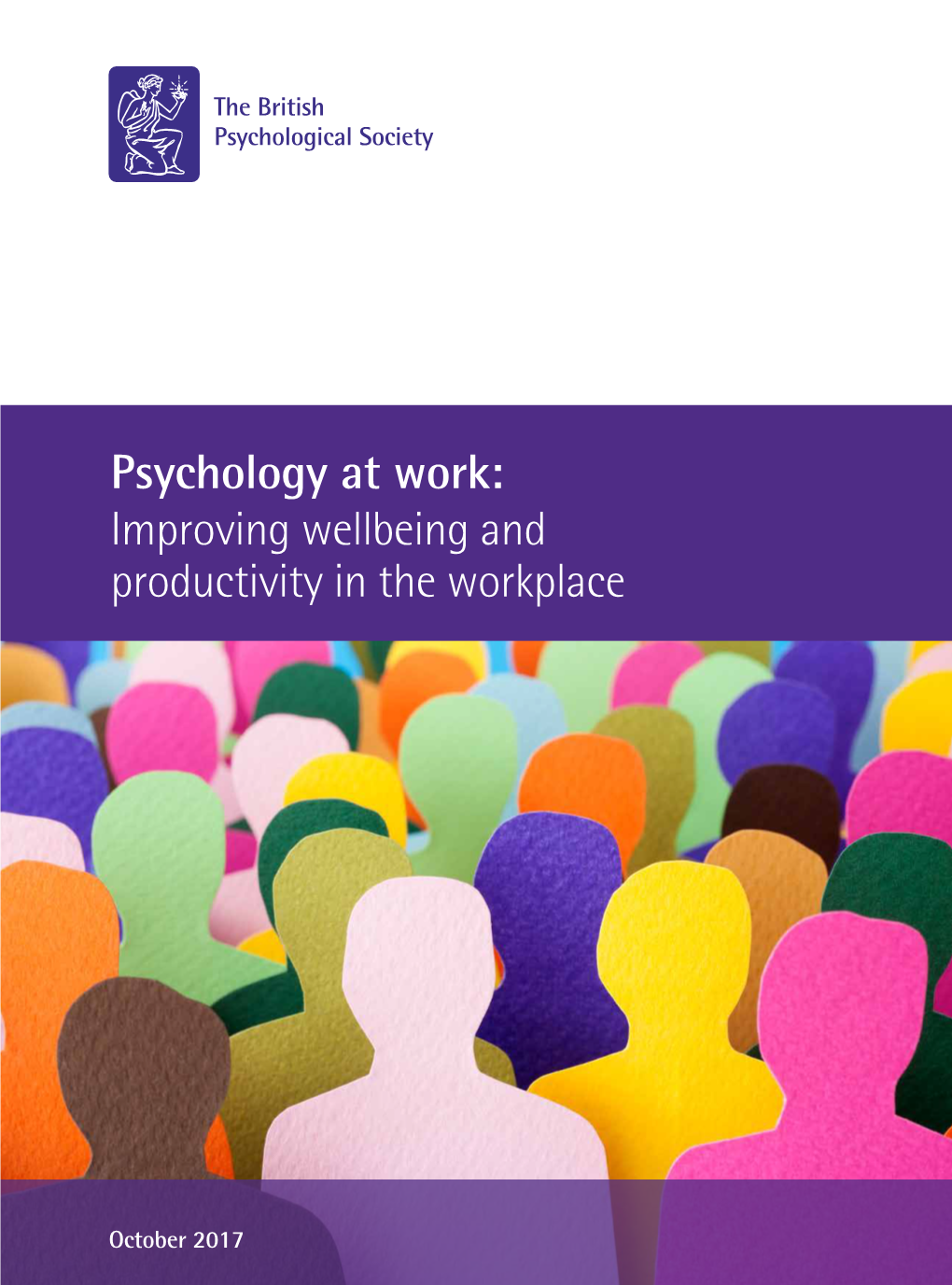 Psychology at Work: Improving Wellbeing and Productivity in the Workplace