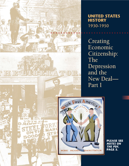 The Depression and the New Deal—Part I Reflects the Innovative Collaboration Among These Institutions and Programs