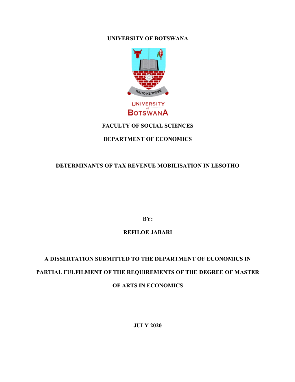 University of Botswana Faculty of Social Sciences Department of Economics Determinants of Tax Revenue Mobilisation in Lesotho By