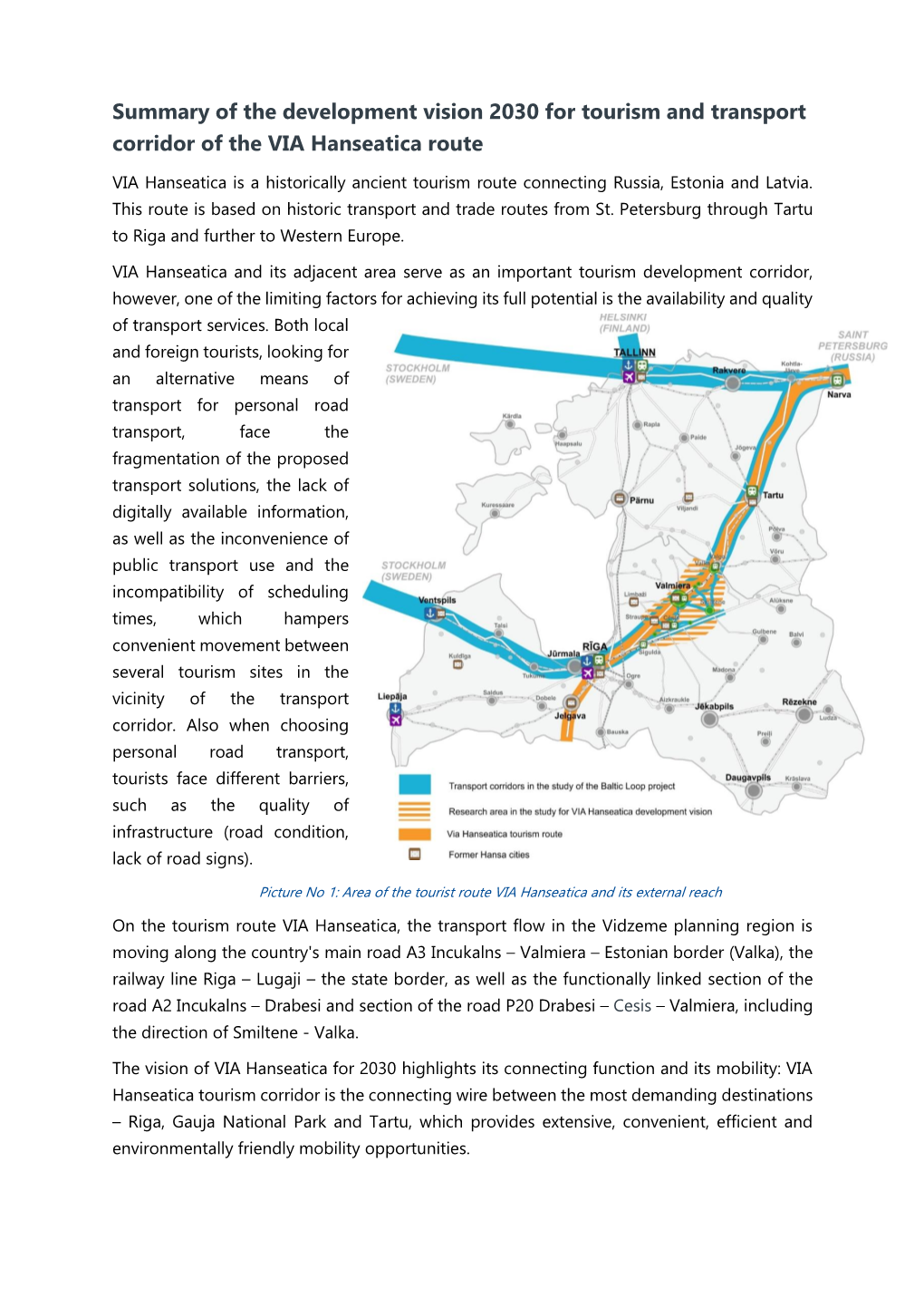 Summary of the Development Vision 2030 for Tourism and Transport Corridor of the VIA Hanseatica Route