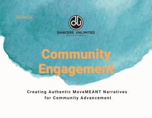 Creating Authentic Movemeant Narratives for Community