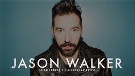 Jason Walker 5X Billboard # 1 Recording Artist About