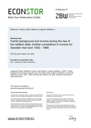Brother Correlations in Income for Swedish Men Born 1932 - 1968