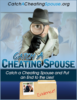 Catch a Cheating Spouse – 15 Traps to Catch a Cheating Spouse –