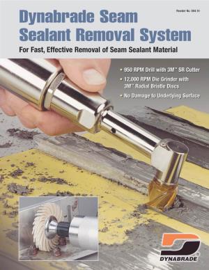 Dynabrade Seam Sealant Removal System of Seam Sealant Material Effective Removal for Fast, D04.10 Rev