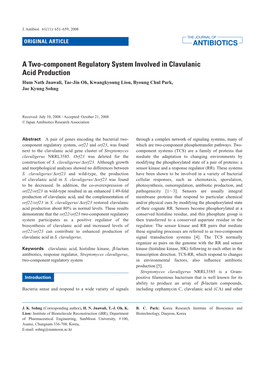 A Two-Component Regulatory System Involved in Clavulanic Acid Production Hum Nath Jnawali, Tae-Jin Oh, Kwangkyoung Liou, Byoung Chul Park, Jae Kyung Sohng