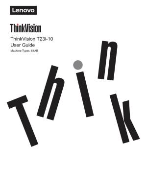 Thinkvision T23i-10 User Guide Machine Types: 61AB