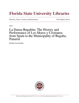 The History and Performance of Los Moros Y Cristianos from Spain to the Municipality of Bugaba, Panamá Heather Jean Paudler