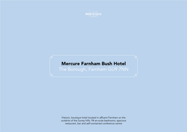 Mercure Farnham Bush Hotel the Borough, Farnham GU9 7NN