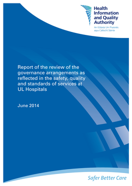 Report of the Review of the Governance Arrangements As Reflected in the Safety, Quality and Standards of Services at UL Hospitals