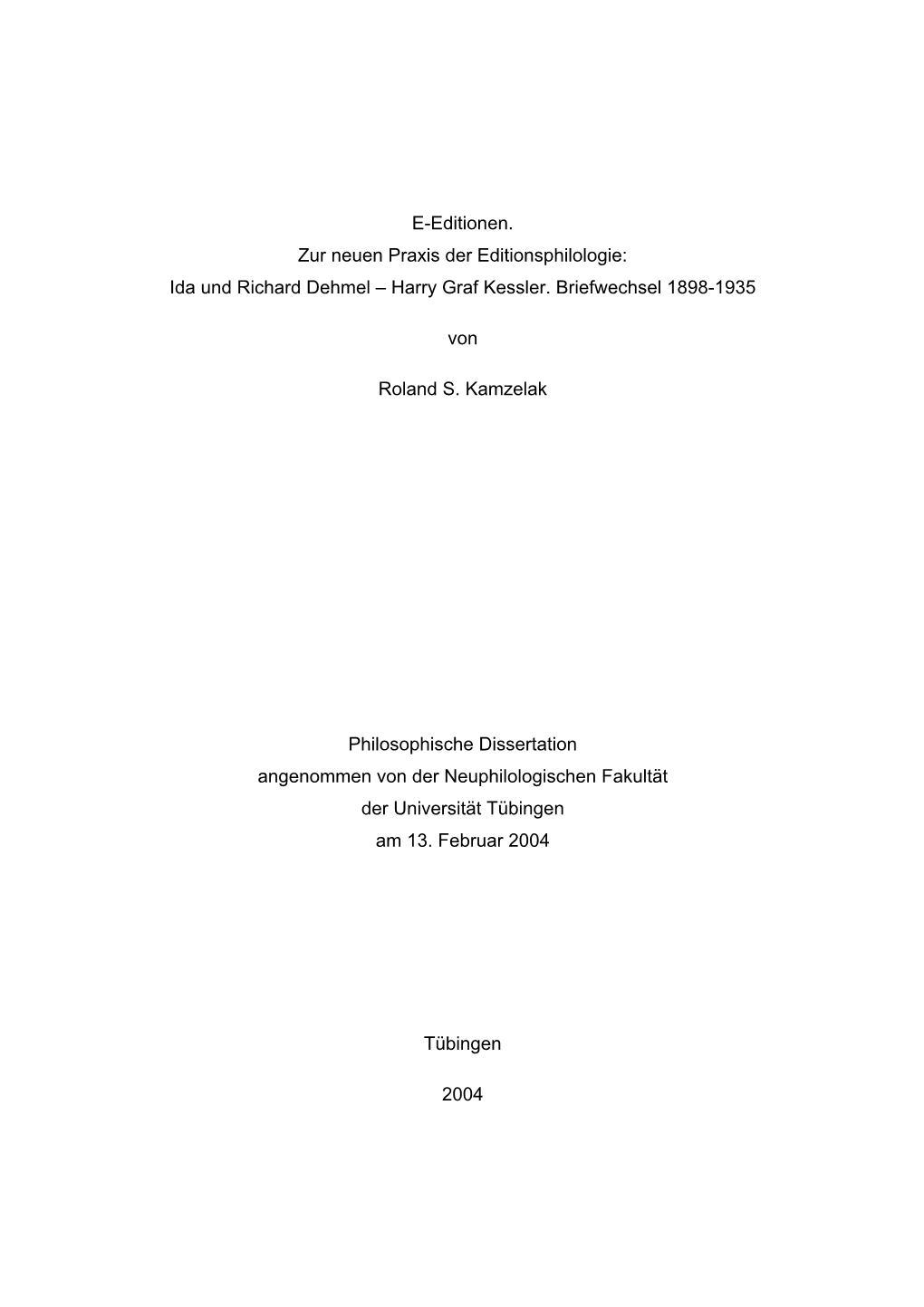 E-Editionen. Zur Neuen Praxis Der Editionsphilologie: Ida Und Richard Dehmel – Harry Graf Kessler. Briefwechsel 1898-1935