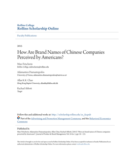 How Are Brand Names of Chinese Companies Perceived by Americans? Marc Fetscherin Rollins College, Mfetscherin@Rollins.Edu