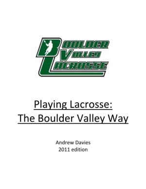 Playing Lacrosse: the Boulder Valley Way