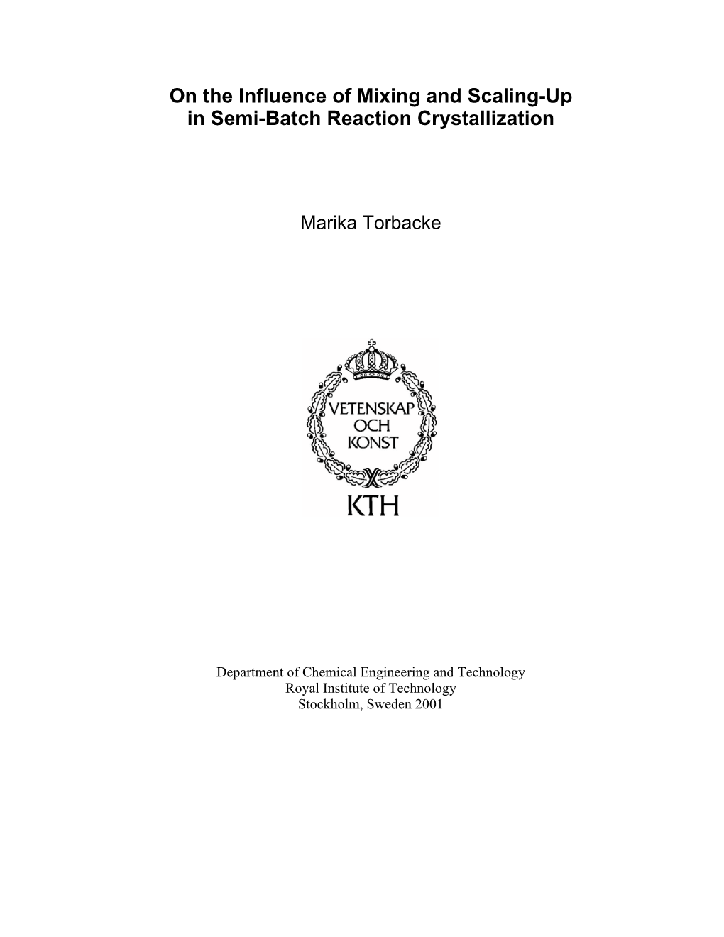 On the Influence of Mixing and Scaling-Up in Semi-Batch Reaction Crystallization