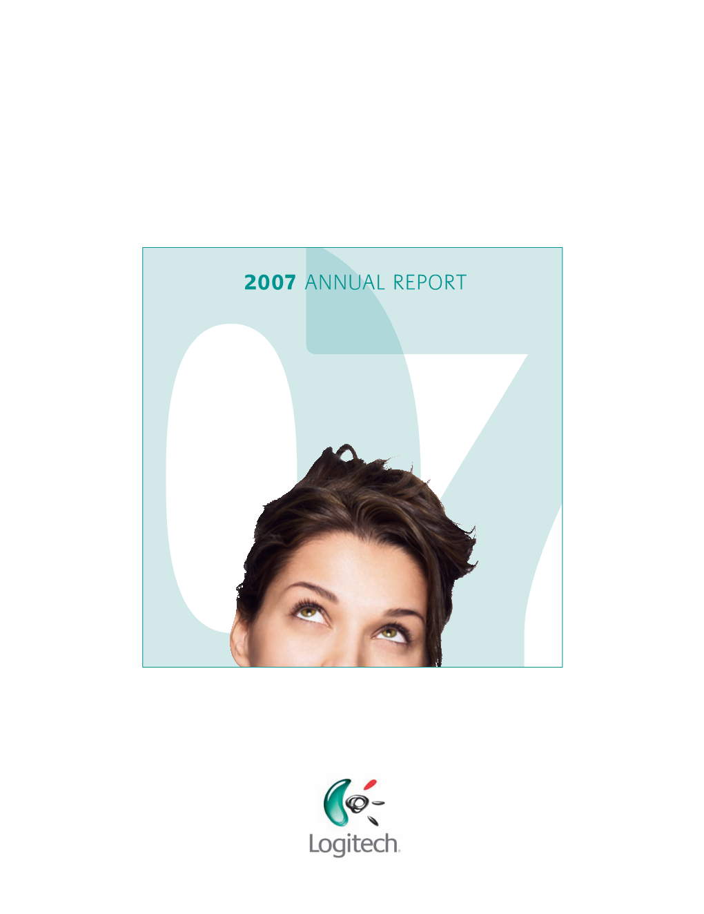 2007 ANNUAL REPORT Fiscal Year 2003 2004 2005 2006 2007 (U.S