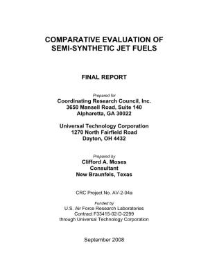 Comparative Evaluation of Semi-Synthetic Jet Fuels