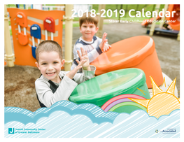 2018-2019 Calendar Stoler Early Childhood Education Center Stoler Early Childhood Education Center AUGUST 2018