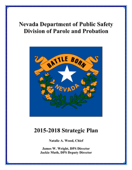 Nevada Department of Public Safety Division of Parole and Probation 2015-2018 Strategic Plan