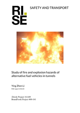 Study of Fire and Explosion Hazards of Alternative Fuel Vehicles in Tunnels