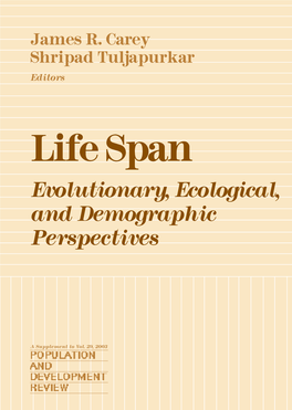 Life Span: Evolutionary, Ecological, and Demographic Perspectives