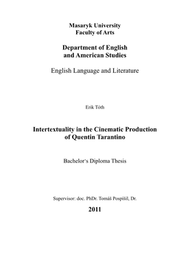 Department of English and American Studies English Language and Literature Intertextuality in the Cinematic Production of Quenti