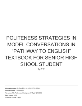 POLITENESS STRATEGIES in MODEL CONVERSATIONS in “PATHWAY to ENGLISH” TEXTBOOK for SENIOR HIGH SHOOL STUDENT by Y Y