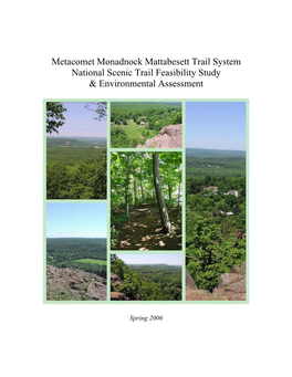 Metacomet Monadnock Mattabesett Trail System National Scenic Trail Feasibility Study and Environmental Assessment