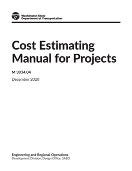 Cost Estimating Manual for Projects M 3034.04 Page 3 December 2020 Foreword
