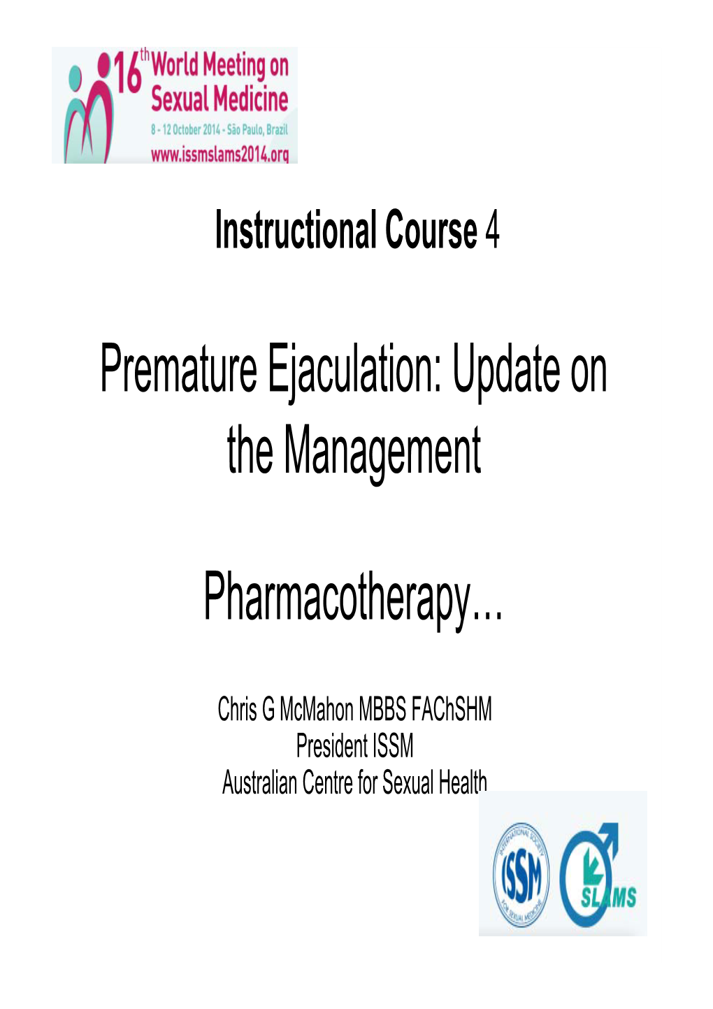 Premature Ejaculation: Update on the Management