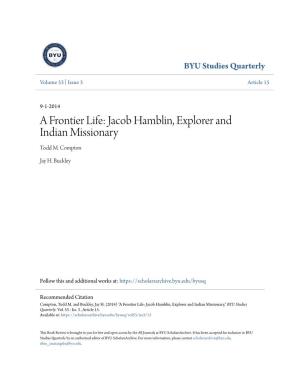 A Frontier Life: Jacob Hamblin, Explorer and Indian Missionary Todd M