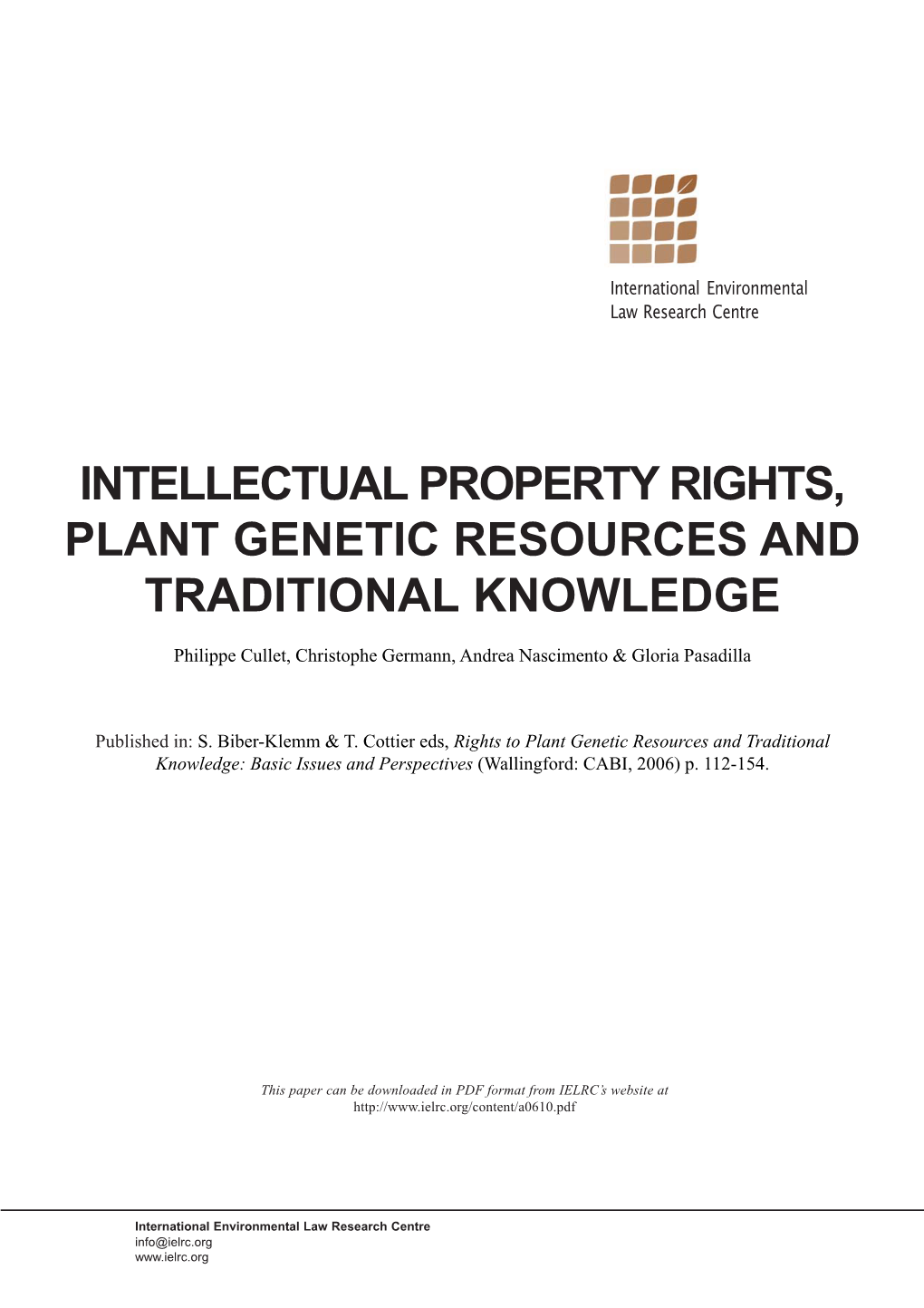 Intellectual Property Rights, Plant Genetic Resources and Traditional Knowledge