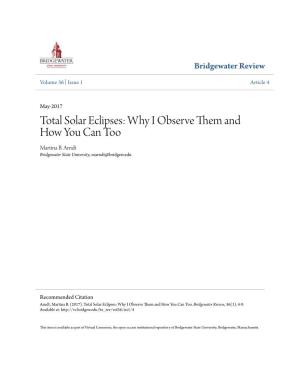 Total Solar Eclipses: Why I Observe Them and How You Can Too Martina B