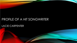 Profile of a Hit Songwriter