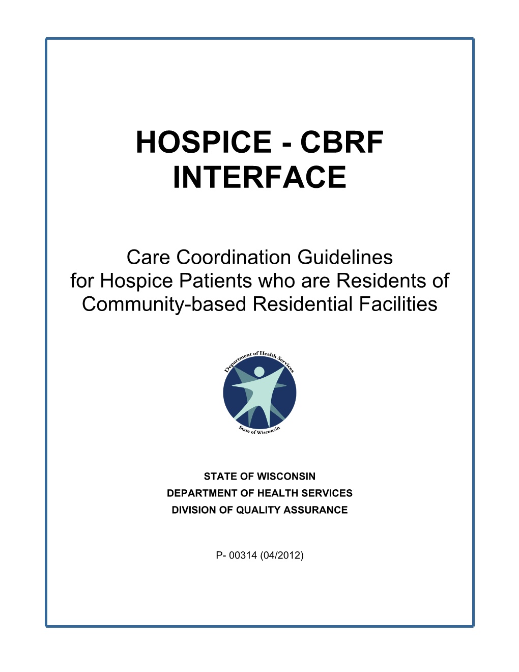 CBRF and Hospice Interface, P-00314